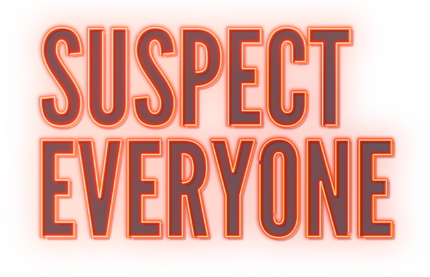 Suspect Everyone